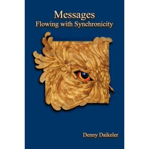 Messages: Flowing with Synchronicity - Paperback