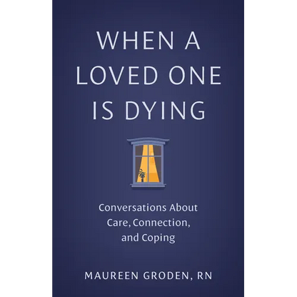 When a Loved One Is Dying - Paperback