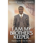 I Am My Brother's Keeper: Empowering Men to Take Their Place - Paperback