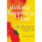Making Happiness Last: How to Beat Depression and Enjoy Your Life - Paperback