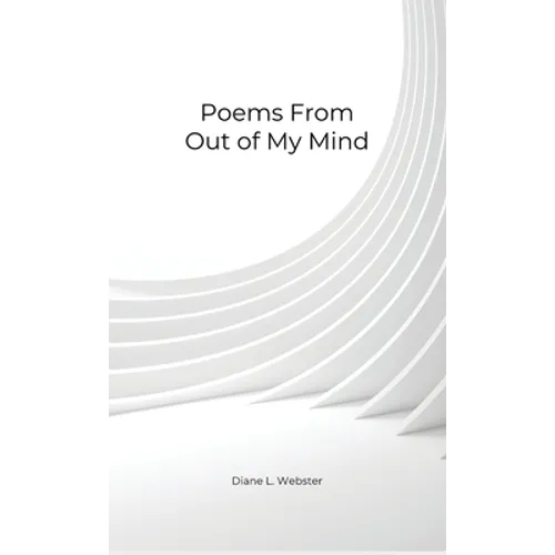 Poems From Out of My Mind - Hardcover