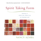 Spirit Taking Form: Making a Spiritual Practice of Making Art - Paperback