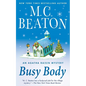 Busy Body: An Agatha Raisin Mystery - Paperback