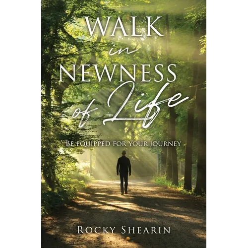 Walk in Newness of Life - Paperback