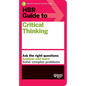 HBR Guide to Critical Thinking - Hardcover