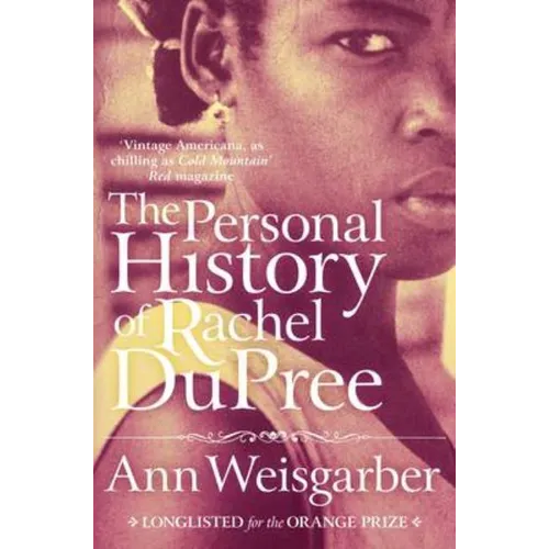 The Personal History of Rachel DuPree - Paperback