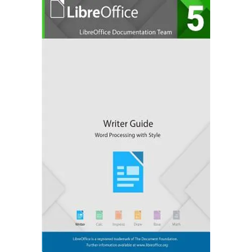 LibreOffice 5.4 Writer Guide - Paperback