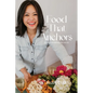 Food That Anchors: Recipes for People On The Go - Hardcover