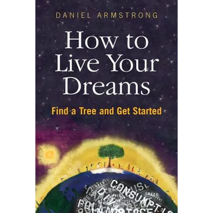 How to Live Your Dreams - Paperback