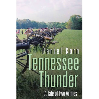 Tennessee Thunder: A Tale of Two Armies - Paperback