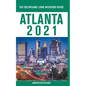 Atlanta - The Delaplaine 2021 Long Weekend Guide - Paperback