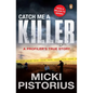 Catch Me a Killer: A Profiler's True Story - Paperback
