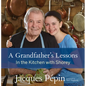 A Grandfather's Lessons: In the Kitchen with Shorey - Hardcover