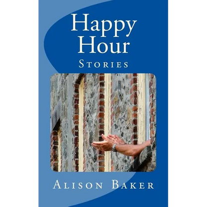 Happy Hour: Stories - Paperback