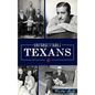 Unforgettable Texans - Hardcover