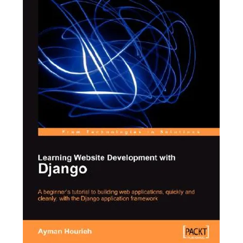 Learning Website Development with Django - Paperback