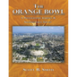 The Orange Bowl: A Photographic Journey & Architectural Survey - Paperback