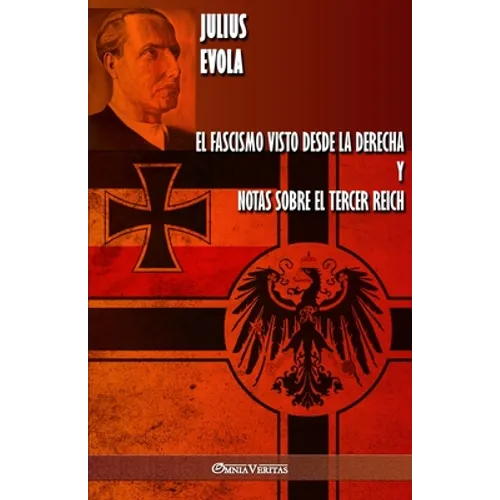 El fascismo visto desde la derecha y Notas sobre el Tercer Reich - Paperback