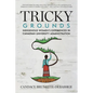 Tricky Grounds: Indigenous Women's Experiences in Canadian University Administration - Paperback