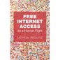 Free Internet Access as a Human Right - Hardcover