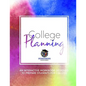 College Planning: An Interactive Workbook Designed to Prepare High School Students for College - Paperback