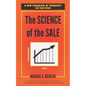 The Science of the Sale: A New Paradigm of Thinking for Your Future - Paperback