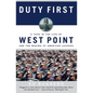 Duty First: A Year in the Life of West Point and the Making of American Leaders - Paperback