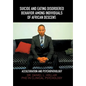 Suicide and Eating Disordered Behavior Among Individuals of African Descent: Acculturation and Psychopathology - Hardcover