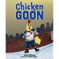 Chicken Goon - Hardcover