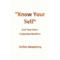 Know Your Self: And Your Inter-Subject Realities - Paperback