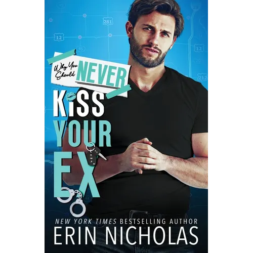 Why You Should Never Kiss Your Ex - Paperback