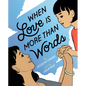 When Love Is More Than Words - Hardcover