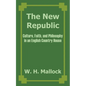 The New Republic: Culture, Faith, and Philosophy in an English Country House - Paperback