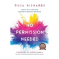 No Permission Needed: Unlock Your Leadership Potential and Eliminate Self-Doubt - Paperback