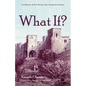 What If?: A Collection of First-Person, New Testament Sermons - Paperback