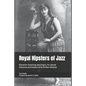 Royal Hipsters of Jazz: Romania's Surprising Jazz Origins, its Cultural Influences and Analysis of its Written Histories - Paperback