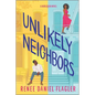 Unlikely Neighbors: A Spicy Opposites Attract Romance Set in Brooklyn - Paperback