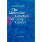 The Molecular Genetics of Lung Cancer - Paperback