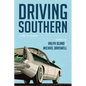 Driving Southern: Life in Cars - Paperback