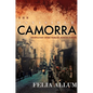 The Invisible Camorra: Neapolitan Crime Families Across Europe - Hardcover