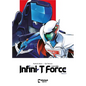 Infini-T Force Vol. 5 - Paperback