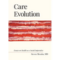 Care Evolution: Essays on Health as a Social Imperative - Paperback