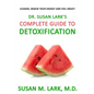 Dr. Susan Lark's Complete Guide to Detoxification - Paperback
