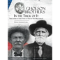 Gholson Brothers in The Thick of It: True Stories of Early Texas as Told by Two Who Lived It - Hardcover