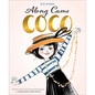 Along Came Coco: A Story about Coco Chanel - Hardcover