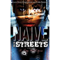 Naïve to the Streets - Paperback