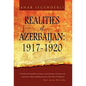 Realities of Azerbaijan 1917-1920 - Paperback