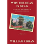 Why the Dean Is Dead: #5 in the Briarpatch College Series - Paperback