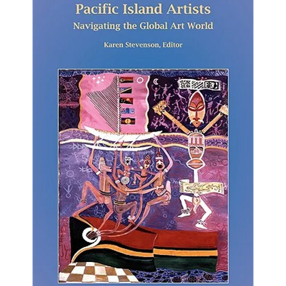 Pacific Island Artists: Navigating the Global Art World - Paperback