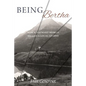 Being Bertha: How a Wayward Woman Became a Local Legend - Paperback